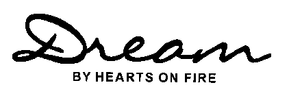 DREAM BY HEARTS ON FIRE