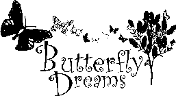 BUTTERFLY DREAMS