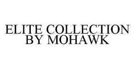 ELITE COLLECTION BY MOHAWK