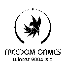 FREEDOM GAMES, WINTER 2004 SLC