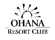 OHANA RESORT CLUB