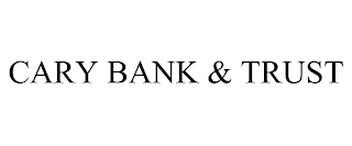 CARY BANK & TRUST