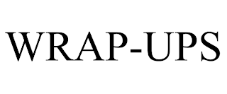 WRAP-UPS