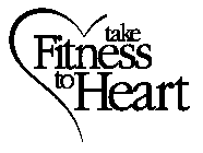 TAKE FITNESS TO HEART