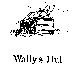 WALLY'S HUT