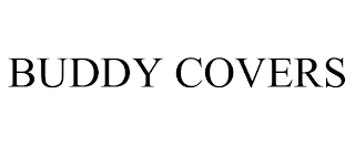 BUDDY COVERS