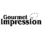 GOURMET IMPRESSION
