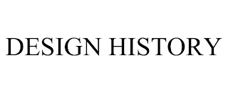 DESIGN HISTORY