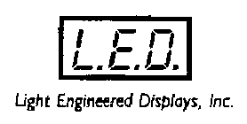 L.E.D. LIGHT ENGINEERED DISPLAYS, INC.