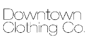 DOWNTOWN CLOTHING CO.