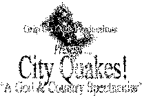 GRIP ON DAILY PRODUCTIONS PRESENTS CITY QUAKES A GOD & COUNTRY SPECTACULAR