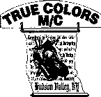 TRUE COLORS M/C - HUDSON VALLEY, NY