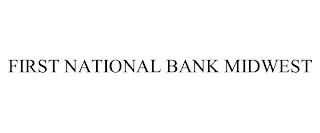 FIRST NATIONAL BANK MIDWEST