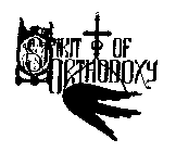 SPIRIT OF ORTHODOXY