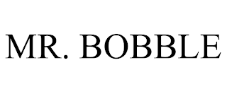 MR. BOBBLE
