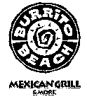 BURRITO BEACH MEXICAN GRILL & MORE