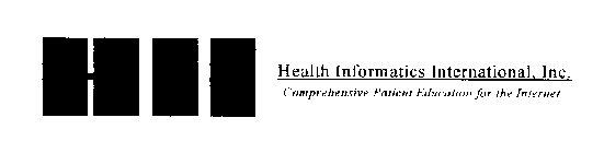 HHI INC. HEALTH INFORMATICS INTERNATIONAL, INC. COMPREHENSIVE PATIENT EDUCATION FOR THE INTERNET