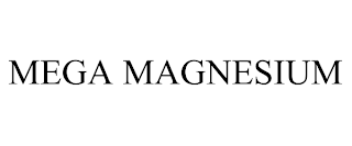 MEGA MAGNESIUM