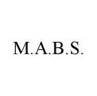 M.A.B.S.