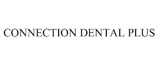 CONNECTION DENTAL PLUS