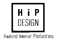 HIP DESIGN HAALAND INTERNET PRODUCTIONS