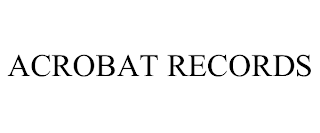 ACROBAT RECORDS