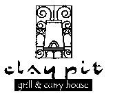 CLAY PIT GRILL & CURRY HOUSE