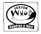 LESTER WHO? CANDIES & NUTS