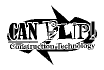 CAN FLIP! CONSTRUCTION TECHNOLOGY