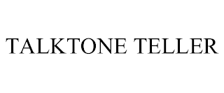 TALKTONE TELLER