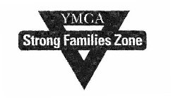 YMCA STRONG FAMILIES ZONE