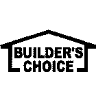 BUILDEER'S CHOICE