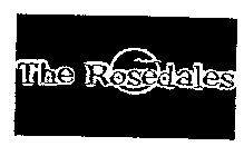 THE ROSEDALES