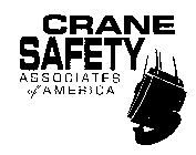 CRANE SAFETY ASSOCIATES OF AMERICA