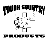 TOUGH COUNTRY PRODUCTS