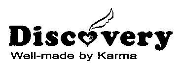 DISCOVERY WELL-MADE BY KARMA