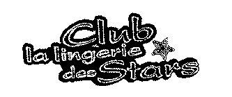 CLUB LA LINGERIE DES STARS