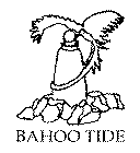 BAHOO TIDE