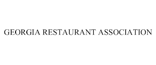 GEORGIA RESTAURANT ASSOCIATION