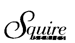 SQUIRE SERIES