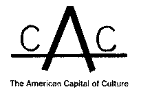 CAC THE AMERICAN CAPITAL OF CULTURE