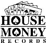 HOUSE MONEY RECORDS