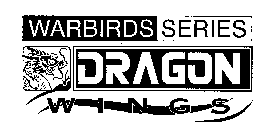 WARBIRDS SERIES DRAGON WINGS