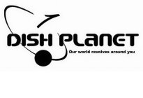 DISH PLANET OUR WORLD REVOLVES AROUND YOU