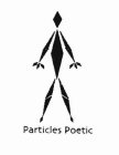 PARTICLES POETIC