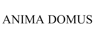 ANIMA DOMUS