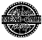 FRESH MEXI-CALI GRILL