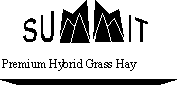 SUMMIT PREMIUM HYBRID GRASS HAY