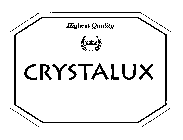 CRYSTALUX HIGHEST QUALITY