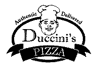 DUCCINI'S PIZZA AUTHENTIC DELIVERED